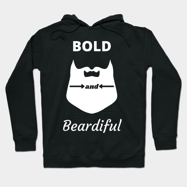 Bold and Beardiful Hoodie by Bold and Bearded